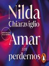 Amar sin perdernos
